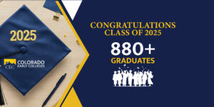 Congratulations Class of 2025! 880+ Graduates. Colorado Early Colleges banner.