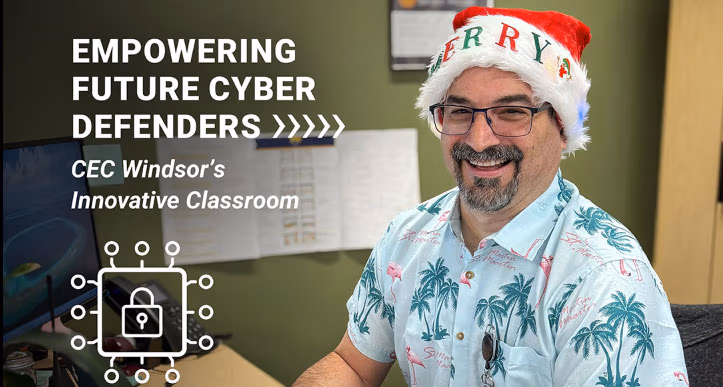 Empowering Future Cyber Defenders. CEC Windsor's Innovative Classroom. A CECW teacher in a Hawaiian shirt and a Santa hat.
