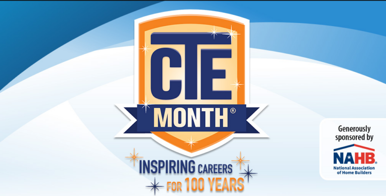 CTE Month Logo. Inspiring Careers for 100 years. Generously sponsored by NAHB, National Association of Home Builders.